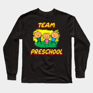 Teacher team preschool Long Sleeve T-Shirt